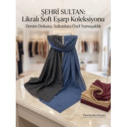 Şehri Sultan Denim Likralı Soft Eşarp