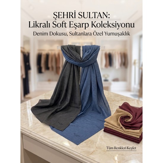 Şehri Sultan Denim Likralı Soft Eşarp
